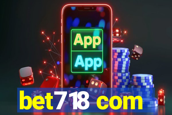 bet718 com